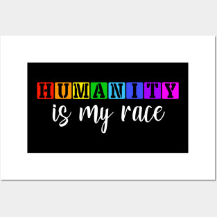 Humanity is my race Anti Racism Black Lives Matter Posters and Art